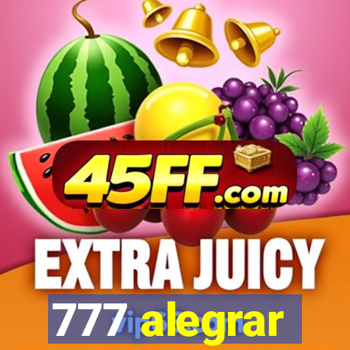 777 alegrar